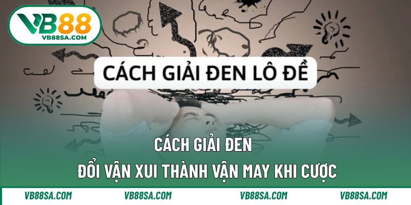 Cách giải đen
