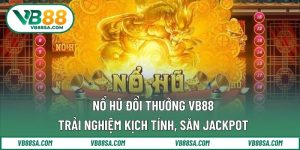 Nổ hũ đổi thưởng